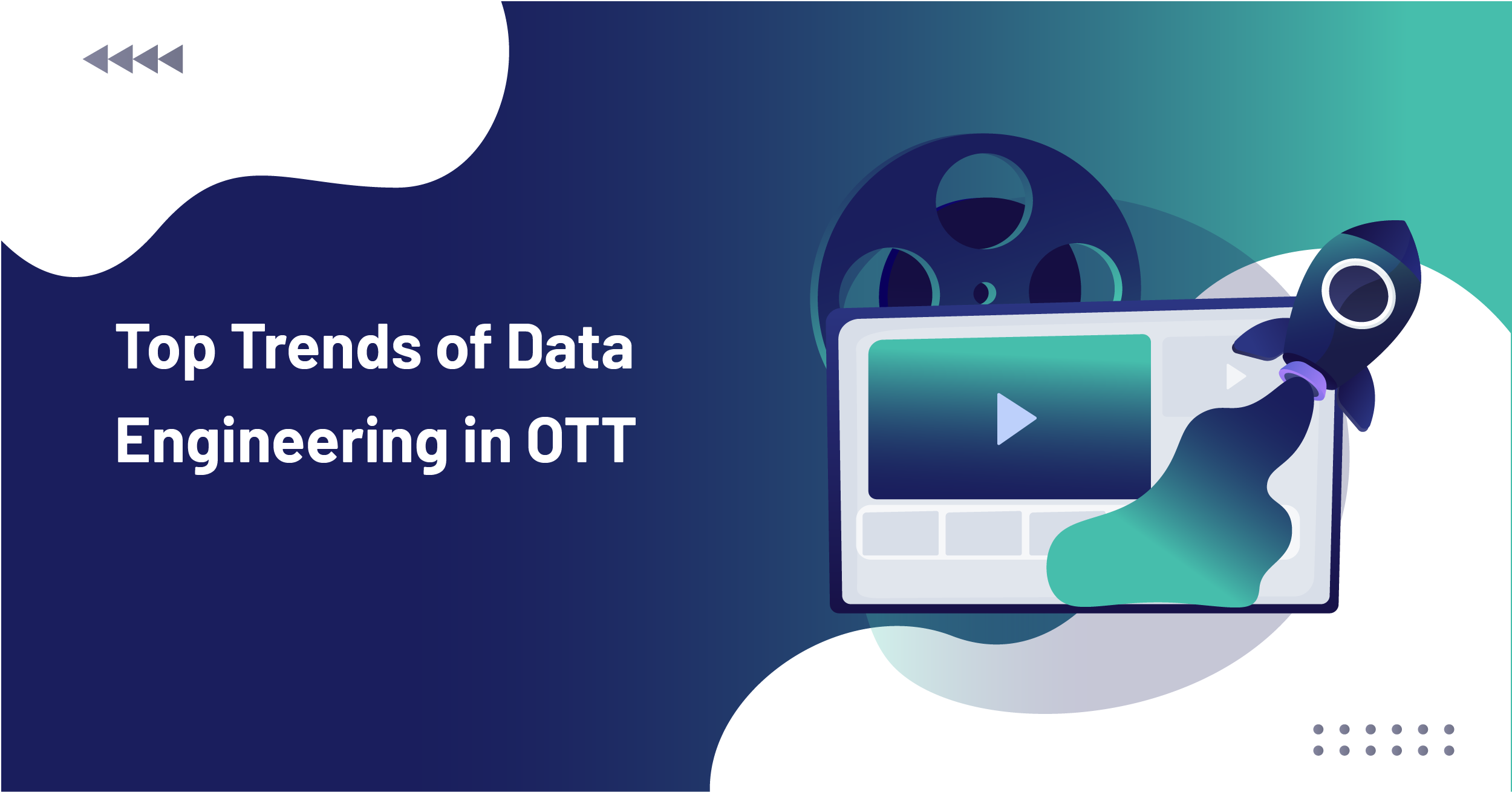 Top Trends of Data Engineering in OTT