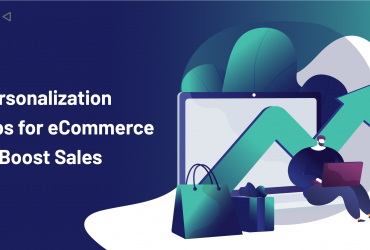 Personalization Tips for eCommerce to Boost Sales