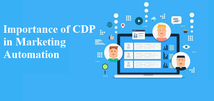 Role of CDP in Marketing Automation