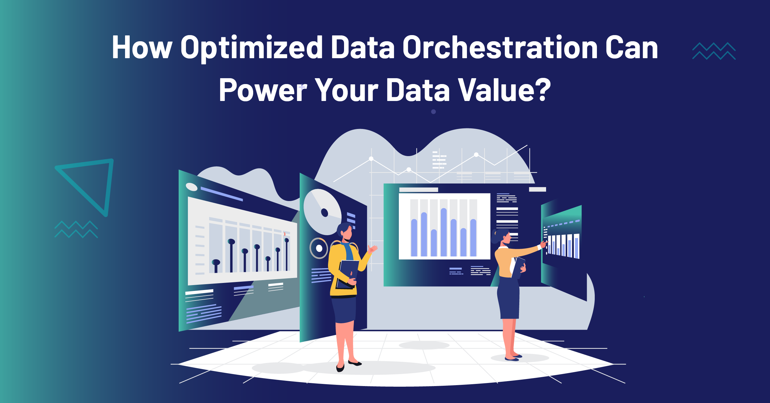 How Optimized Data Orchestration Can Power Your Data Value?