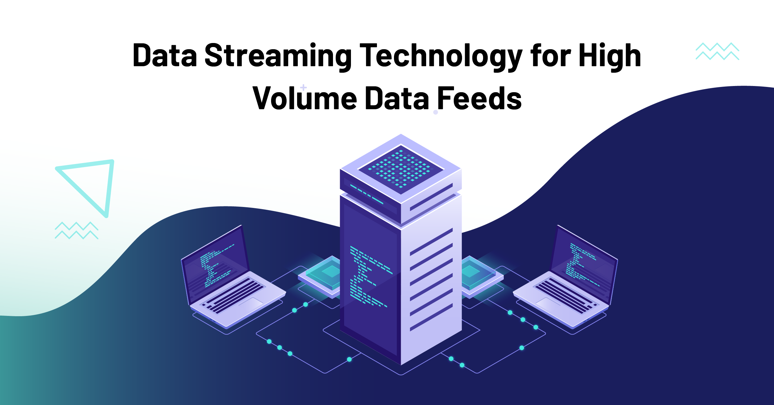 Data Streaming Technology for High Volume Data Feeds