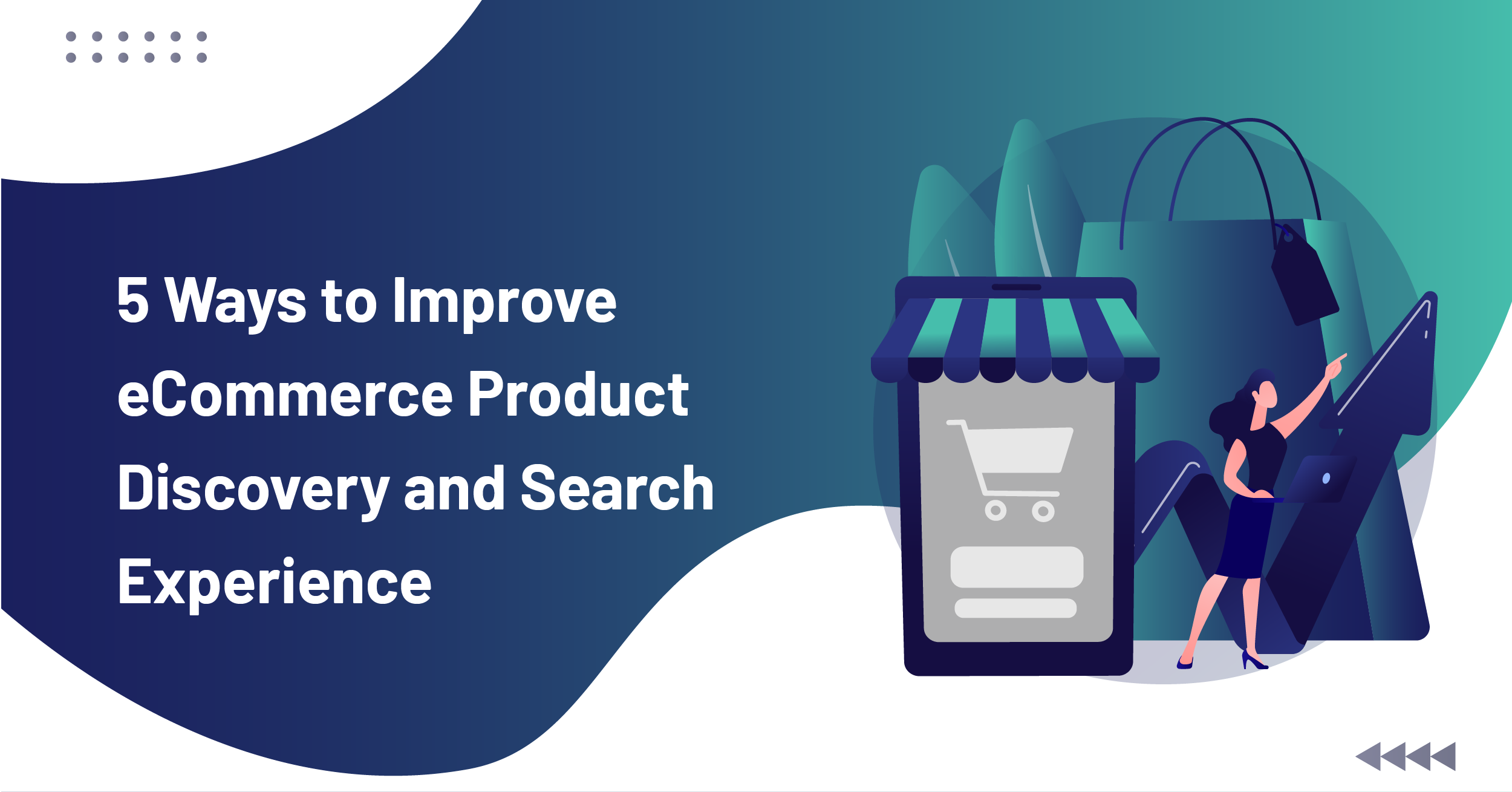 5 Ways to Improve eCommerce Product Discovery and Search Experience