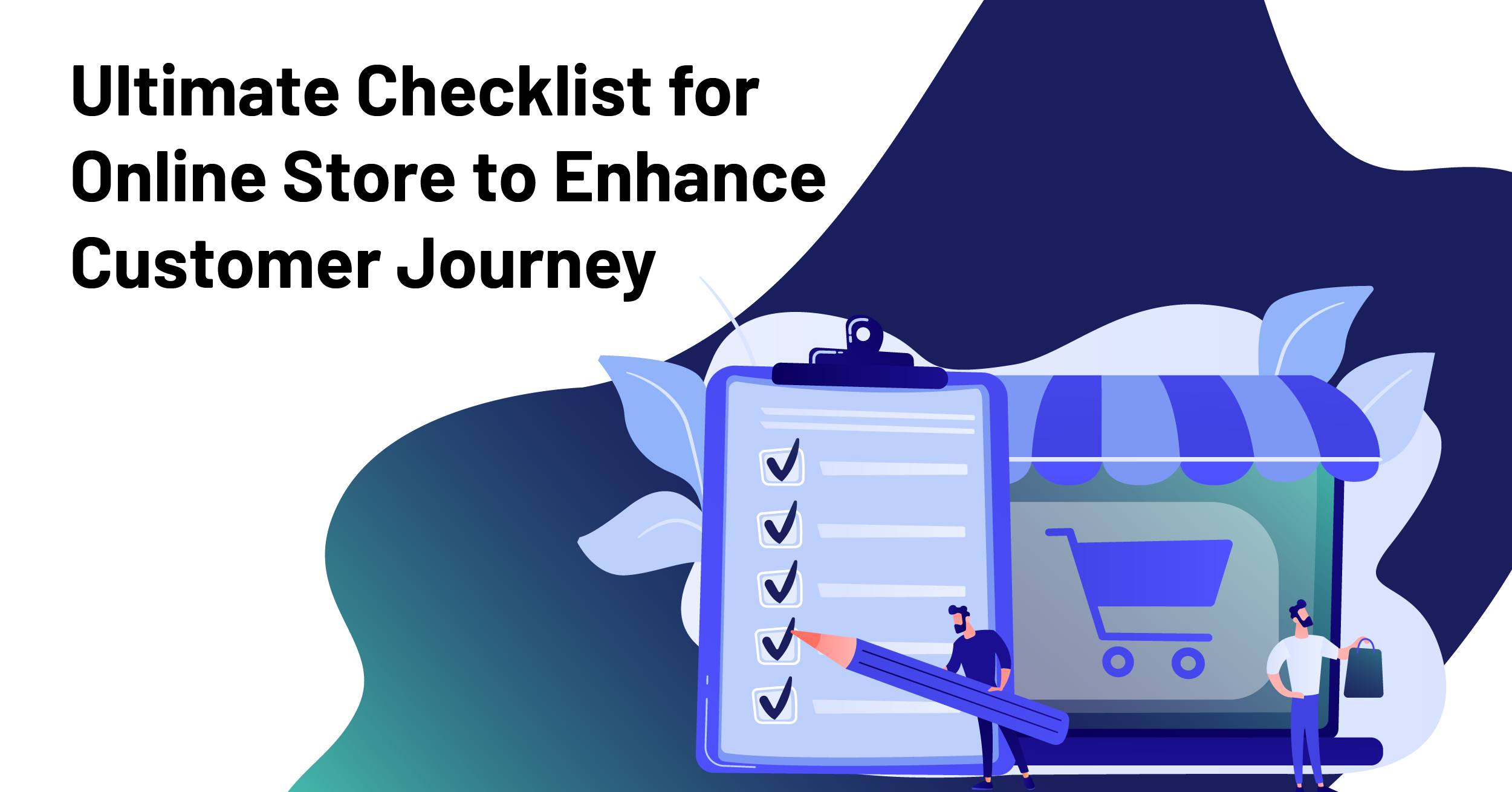 Checklist for Online Store to Enhance Customer Journey